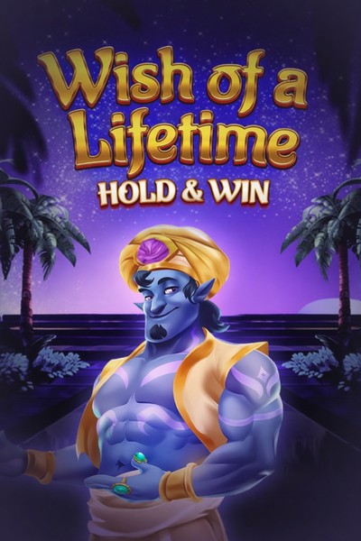 Naslovnica slota Wish of a Lifetime: Hold & Win u lobiju Betwest Casina